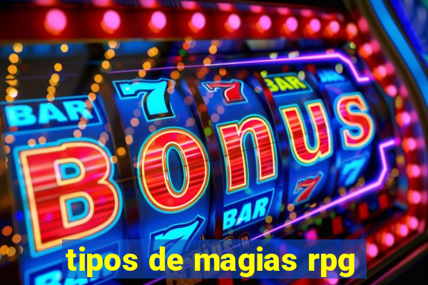 tipos de magias rpg